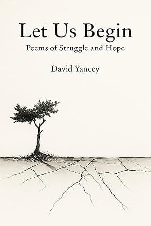 Cover of Let Us Begin: Poems of Struggle and Hope